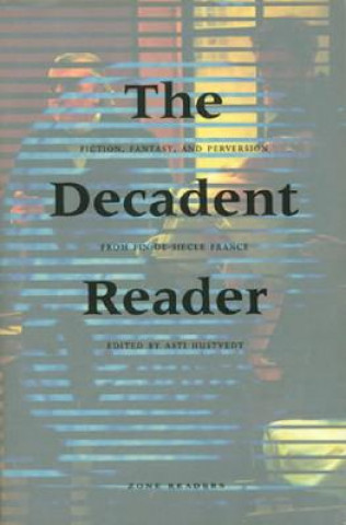 Kniha Decadent Reader Asti Hustvedt