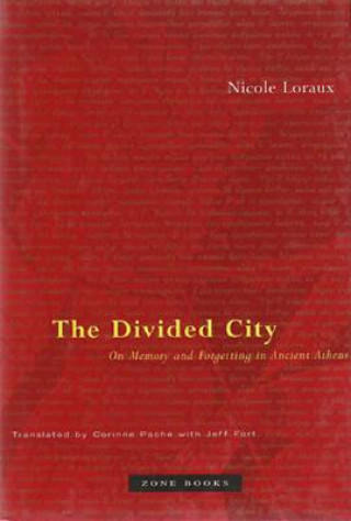 Kniha Divided City Nicole Loraux