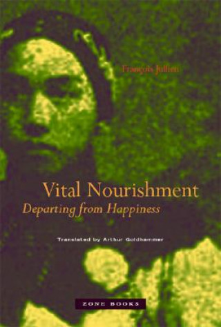 Livre Vital Nourishment Francois Jullien