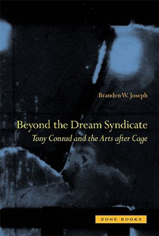 Carte Beyond the Dream Syndicate Branden W. Joseph