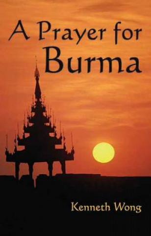 Buch Prayer for Burma Kenneth Wong