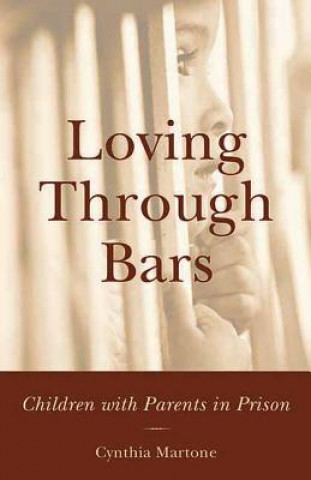 Knjiga Loving Through Bars Cynthia Martone