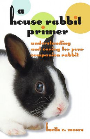 Książka House Rabbit Primer Lucile C. Moore