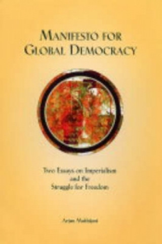 Kniha Manifesto for Global Democracy Arjun Makhijani