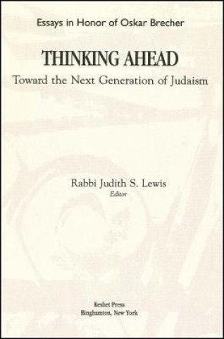 Kniha Thinking Ahead Toward the Next Generation of Judaism Judith S. Lewis