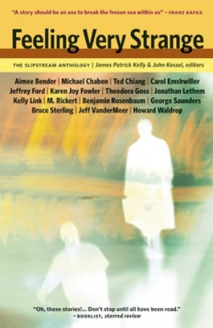 Knjiga Feeling Very Strange John Kessel