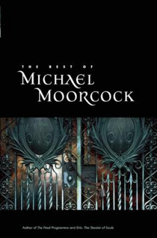 Carte Best of Michael Moorcock Michael Moorcock