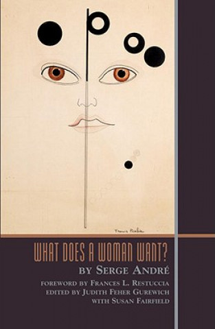 Книга What Does a Woman Want? Serge Andre