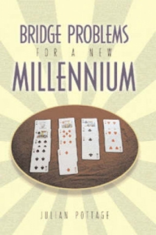 Kniha Bridge Problems for a New Millennium Julian Pottage