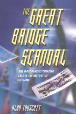 Kniha Great Bridge Scandal Alan Truscott