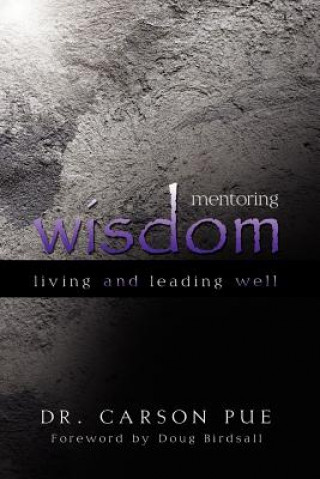 Könyv Mentoring Wisdom Carson Pue