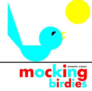 Kniha Mocking Birdies Annette Simon