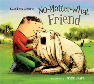 Livre No-Matter-What Friend Kari-Lynn Winters