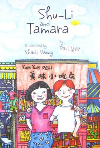 Kniha Shu-Li and Tamara Paul Yee
