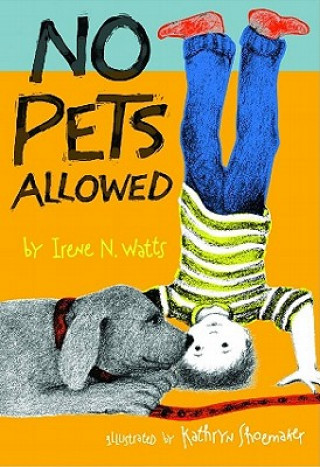 Kniha No Pets Allowed Irene N. Watts