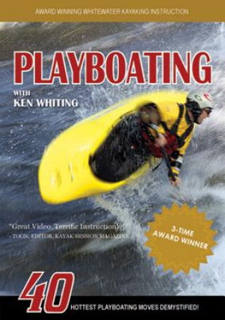 Video Playboating with Ken Whiting Ken Whiting