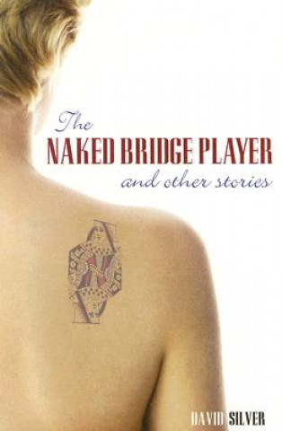 Carte Naked Bridge Player David Silver