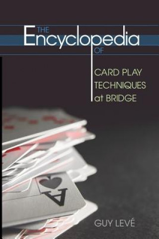 Könyv Encyclopedia of Card Play Techniques at Bridge Guy Leve