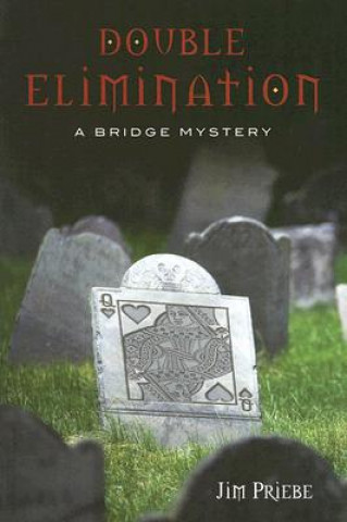 Kniha Double Elimination Jim Priebe