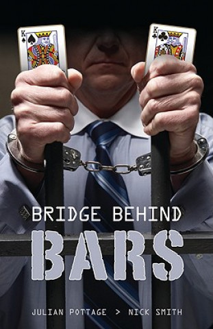 Knjiga Bridge Behind Bars... Nick Smith