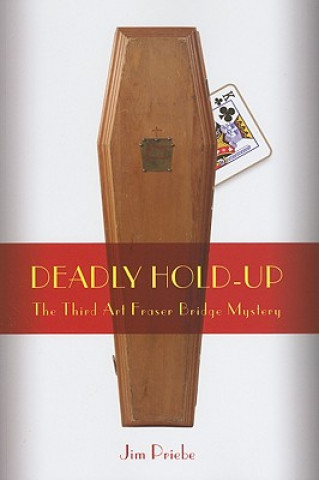 Buch Deadly Hold-up Jim Priebe