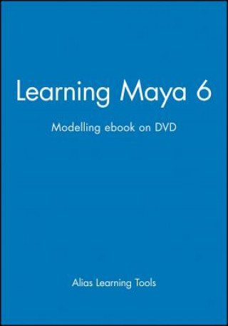 Kniha Learning Maya 6 Alias