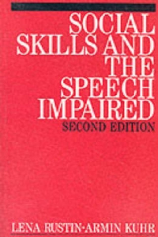 Kniha Social Skills and the Speech Impaired 2e Lena Rustin