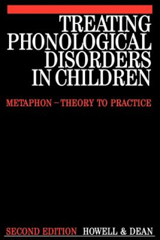 Kniha Treating Phonological Disorders in Children - Metaphon - Theory to Practice 2e Janet Howell