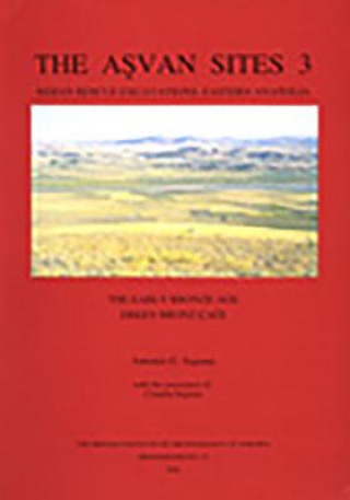 Buch Asvan Sites 3, The Early Bronze Age A.G. Sagona