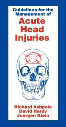 Książka Guidelines for Management of Acute Head Injury David Hardy