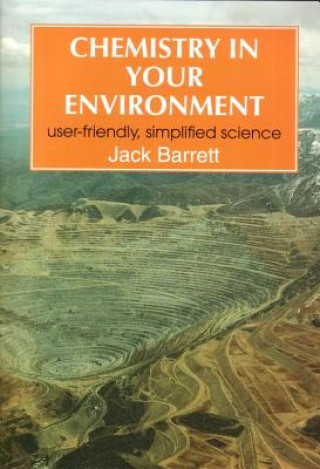 Kniha Chemistry in Your Environment Jack Barrett