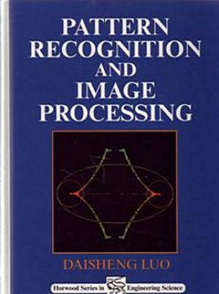 Knjiga Pattern Recognition and Image Processing Daisheng Luo