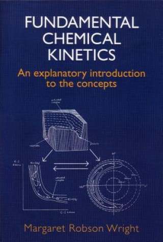 Książka Fundamental Chemical Kinetics M. R. Wright