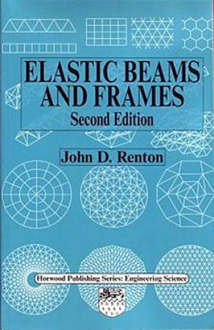 Buch Elastic Beams and Frames John D. Renton