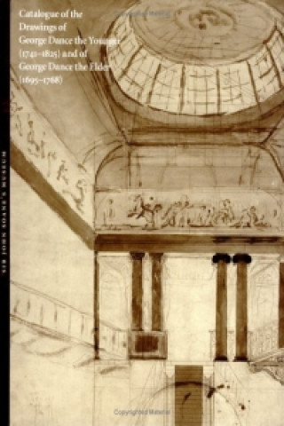 Livre Catalogue of the Drawings of George Dance the Younger (1741-1825) and of George Dance the Elder (1695-1768) from the Collection of Sir John Soane's Mu Jill Lever