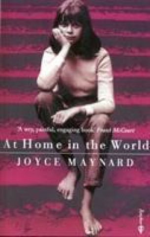 Kniha At Home In The World Joyce Maynard