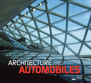 Książka Architecture and Automobiles Philip Jodidio