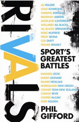 Kniha Rivals: Sports Greatest Battles Phil Gifford