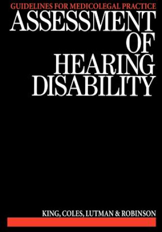 Könyv Assessment of Hearing Disability - Guidelines for Medicolegal Practice P.F. King