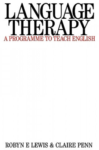 Kniha Language Therapy - A Programme to Teach English Robyn E. Lewis