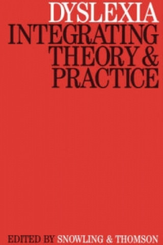 Carte Dyslexia - Integrating Theory and Practice Margaret J. Snowling