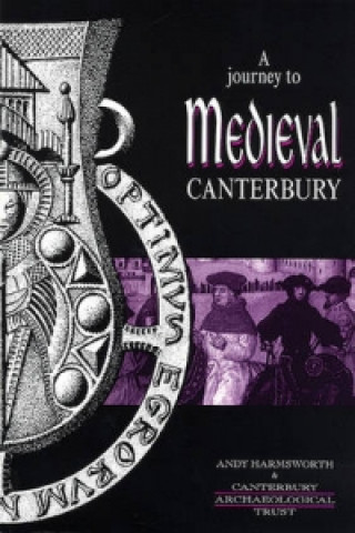 Buch Journey to Medieval Canterbury Andy Harmsworth