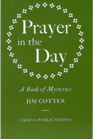 Kniha Prayer in the Day Jim Cotter