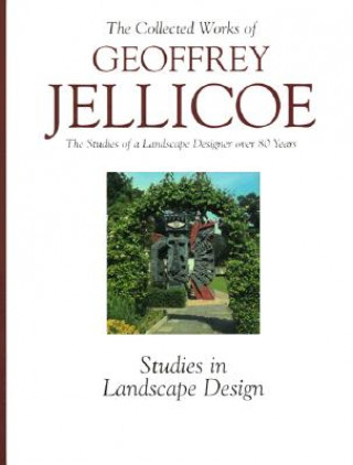Carte Geoffrey Jellicoe (vol Iii) : the Studies of a Landscape Designer Over 80 Years Geoffrey Jellicoe