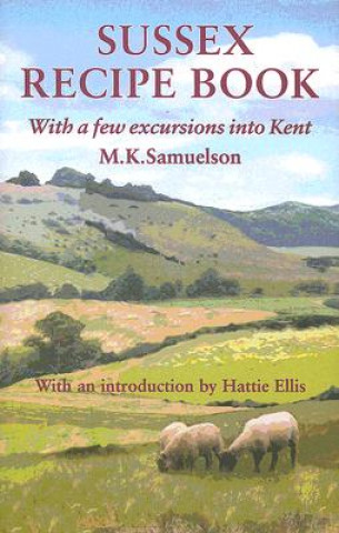 Carte Sussex Recipe Book M. K. Samuelson