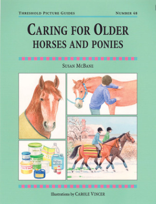 Kniha Caring for Older Horses and Ponies Susan Mc Bane