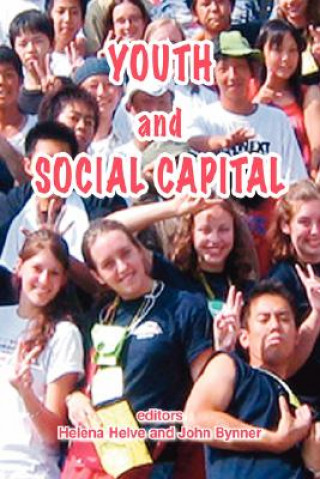 Kniha Youth And Social Capital J. Bynner