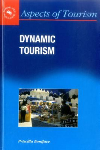 Knjiga Dynamic Tourism Priscilla Boniface