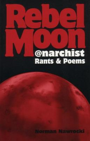 Kniha Rebel Moon Norman Nawrocki