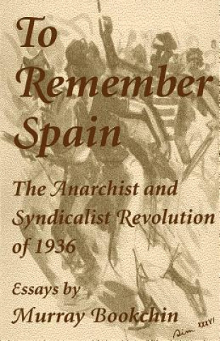 Könyv To Remember Spain Murray Bookchin